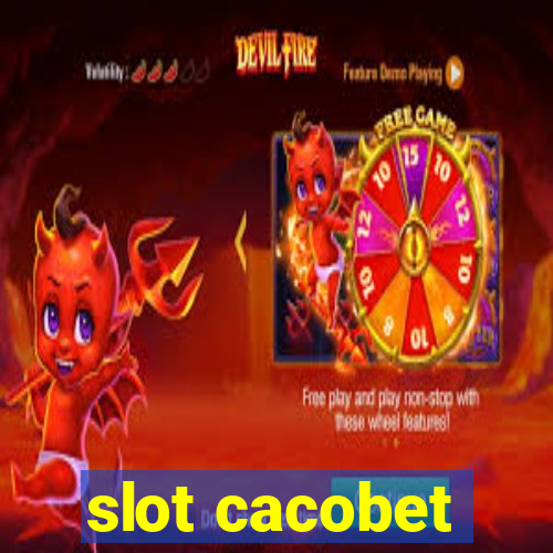 slot cacobet